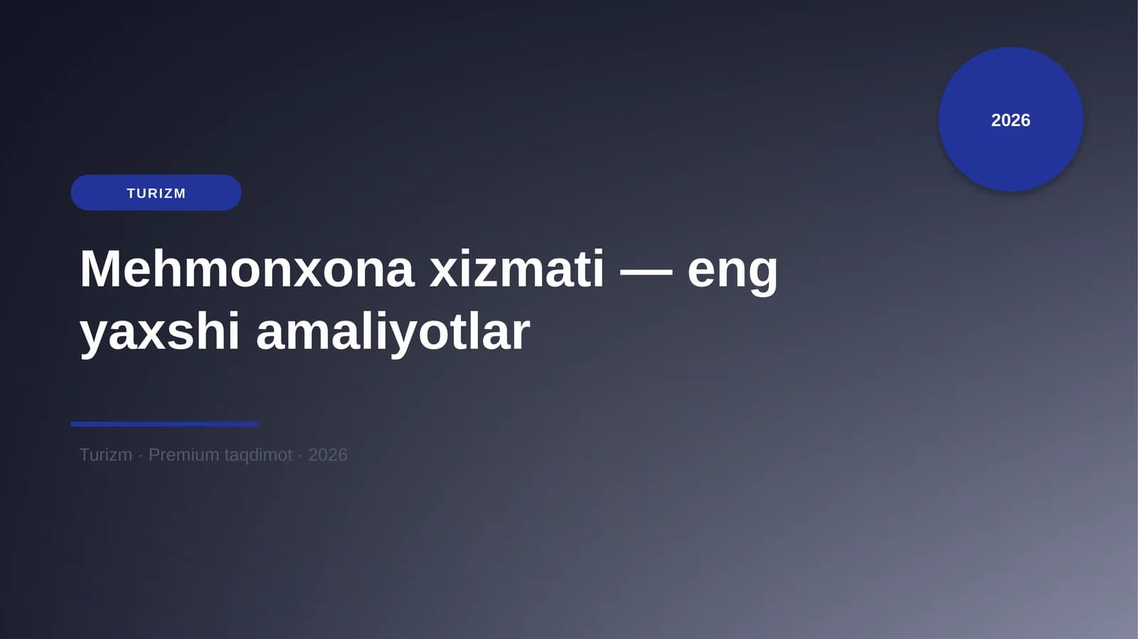 Mehmonxona xizmati — eng yaxshi amaliyotlar