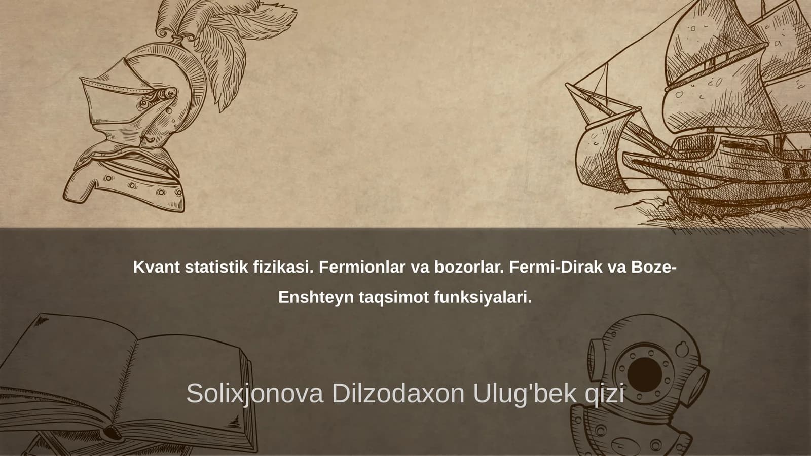 Kvant statistik fizikasi. Fermionlar va bozorlar. Fermi-Dirak va Boze-Enshteyn taqsimot funksiyalari