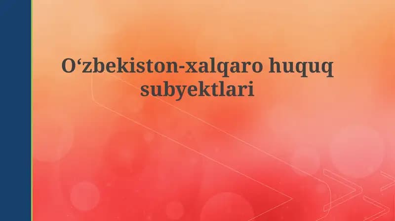 O'zbekiston-xalqarohuquqsubyektlari