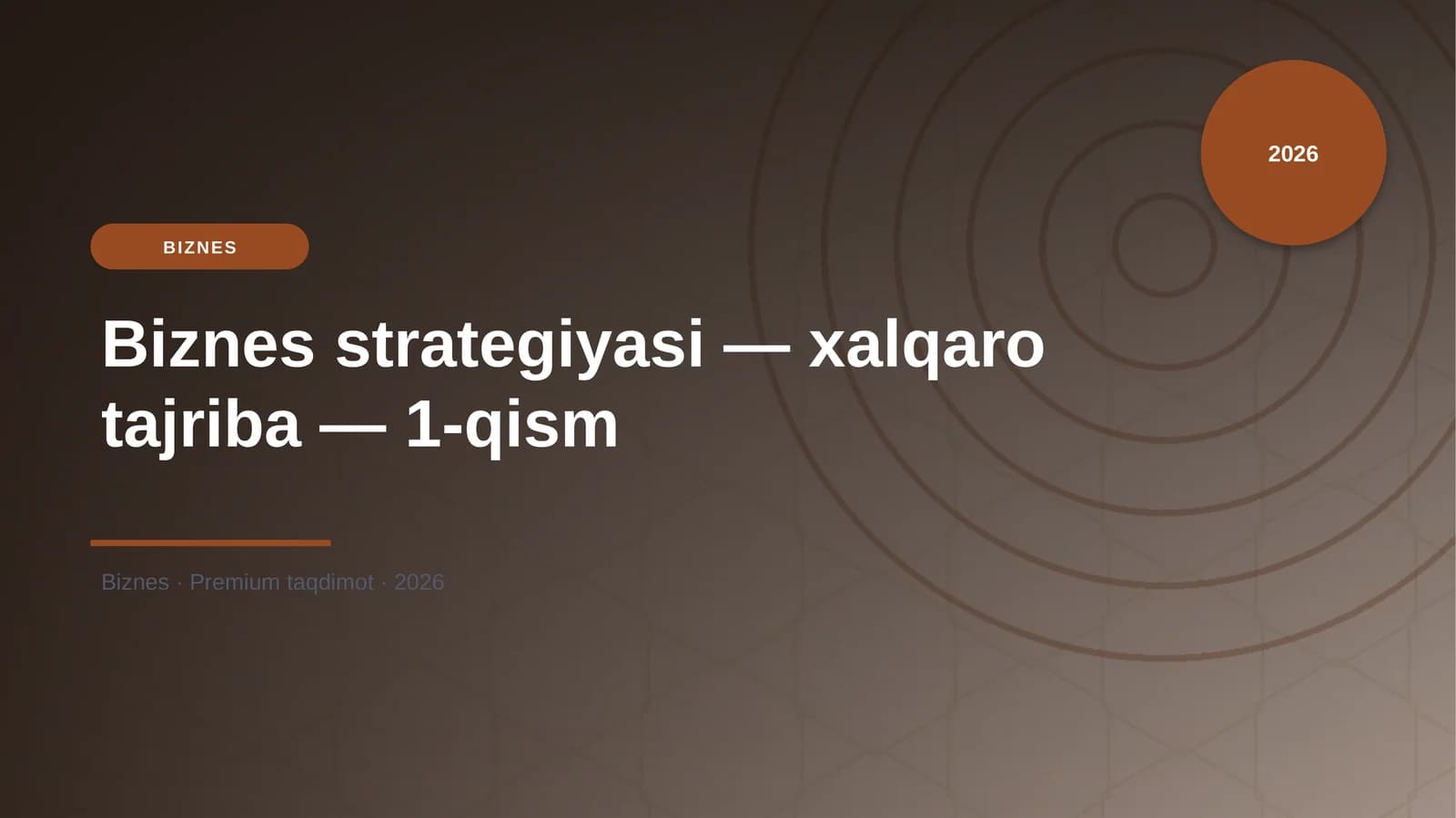 Biznes strategiyasi — xalqaro tajriba — 1-qism