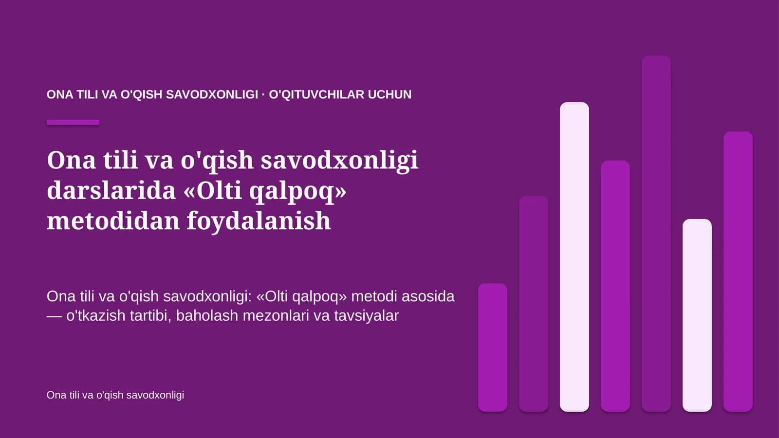 ona tili va o'qish savodxonligi darslarida olti qalpoq metodidan foydalanish 5274