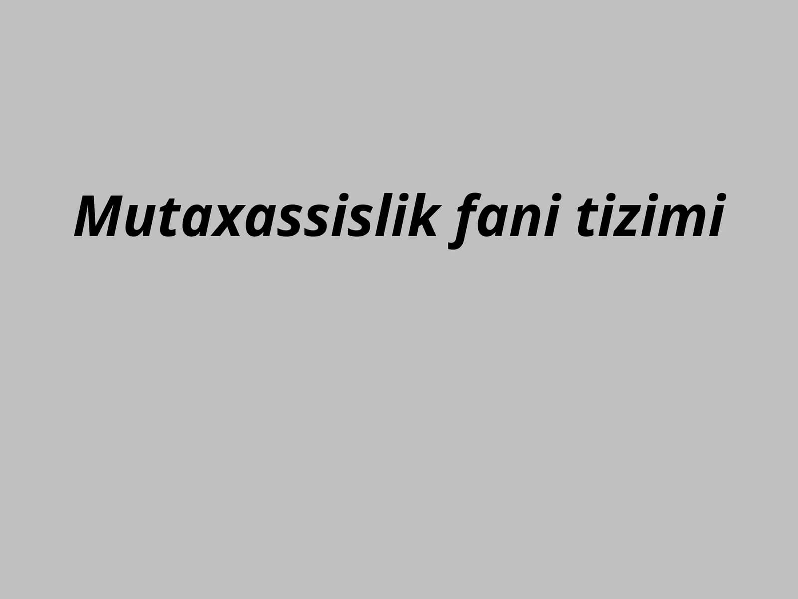 Mutaxassislik fani tizimi