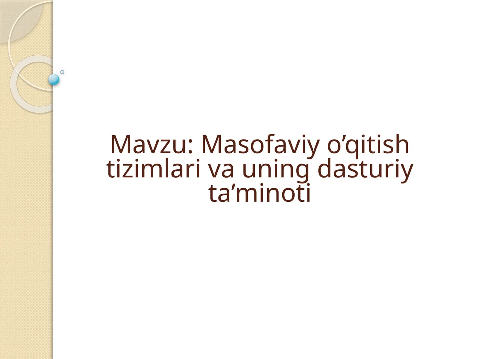 Masofaviy o'qitish tizimlari va uning dasturiy ta'minoti