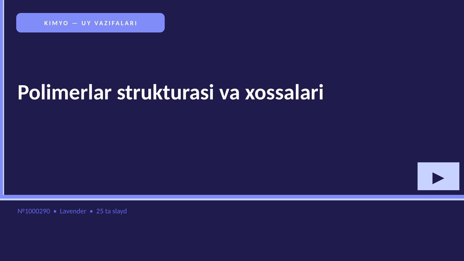 Polimerlar strukturasi va xossalari