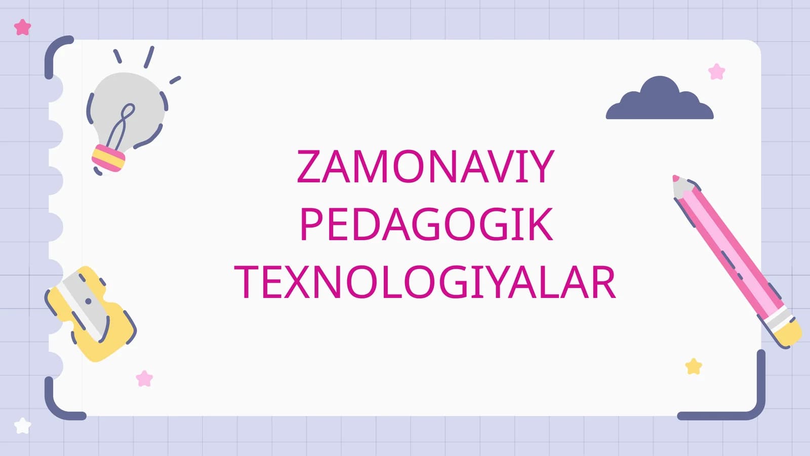 ZAMONAVIY PEDAGOGIK TEXNOLOGIYALAR