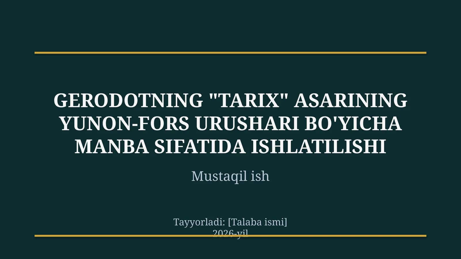Gerodotning "Tarix" asarining Yunon-fors urushlari haqida manba sifatida ishlatilishi
