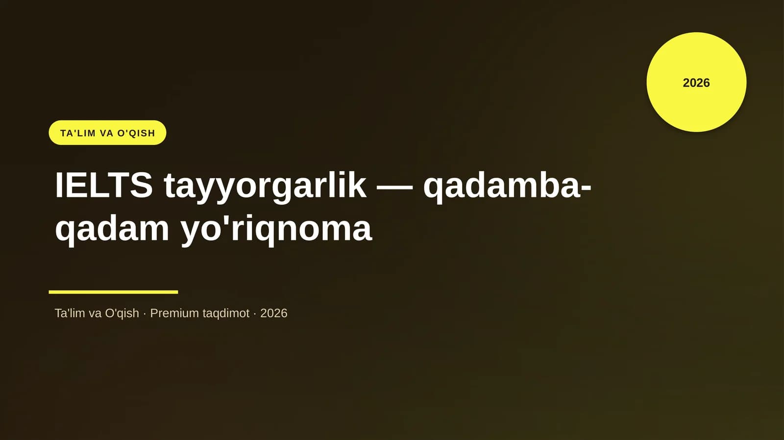 IELTS tayyorgarlik — qadamba-qadam yo'riqnoma