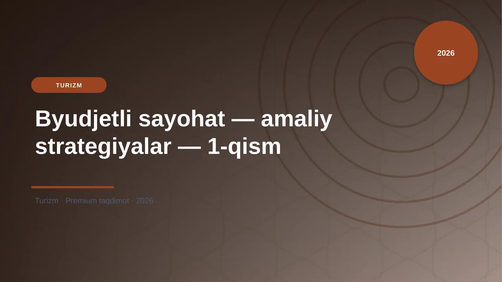 Byudjetli sayohat — amaliy strategiyalar — 1-qism
