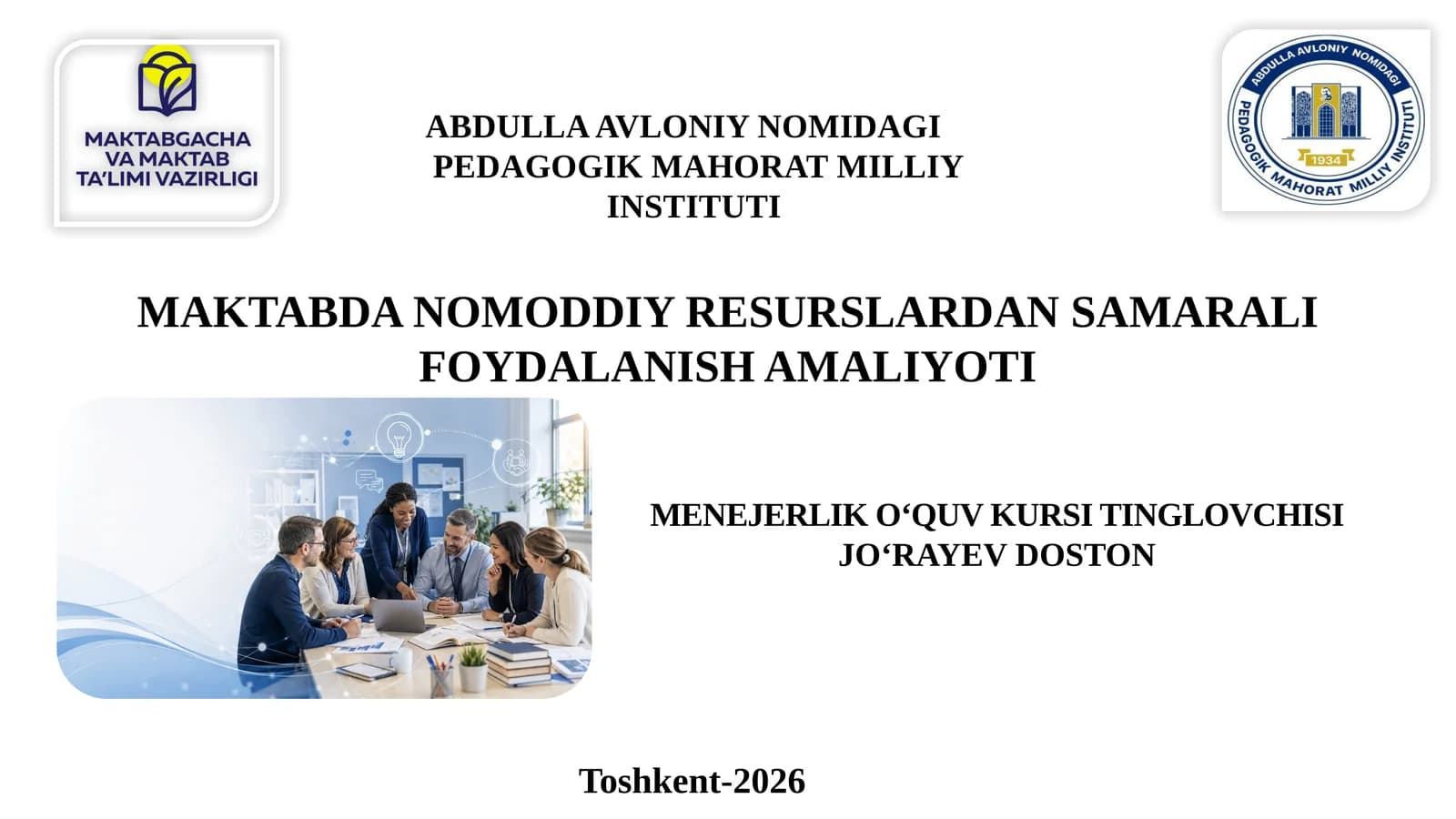 MAKTABDA NOMODDIY RESURSLARDAN SAMARALI FOYDALANISH AMALIYOTI