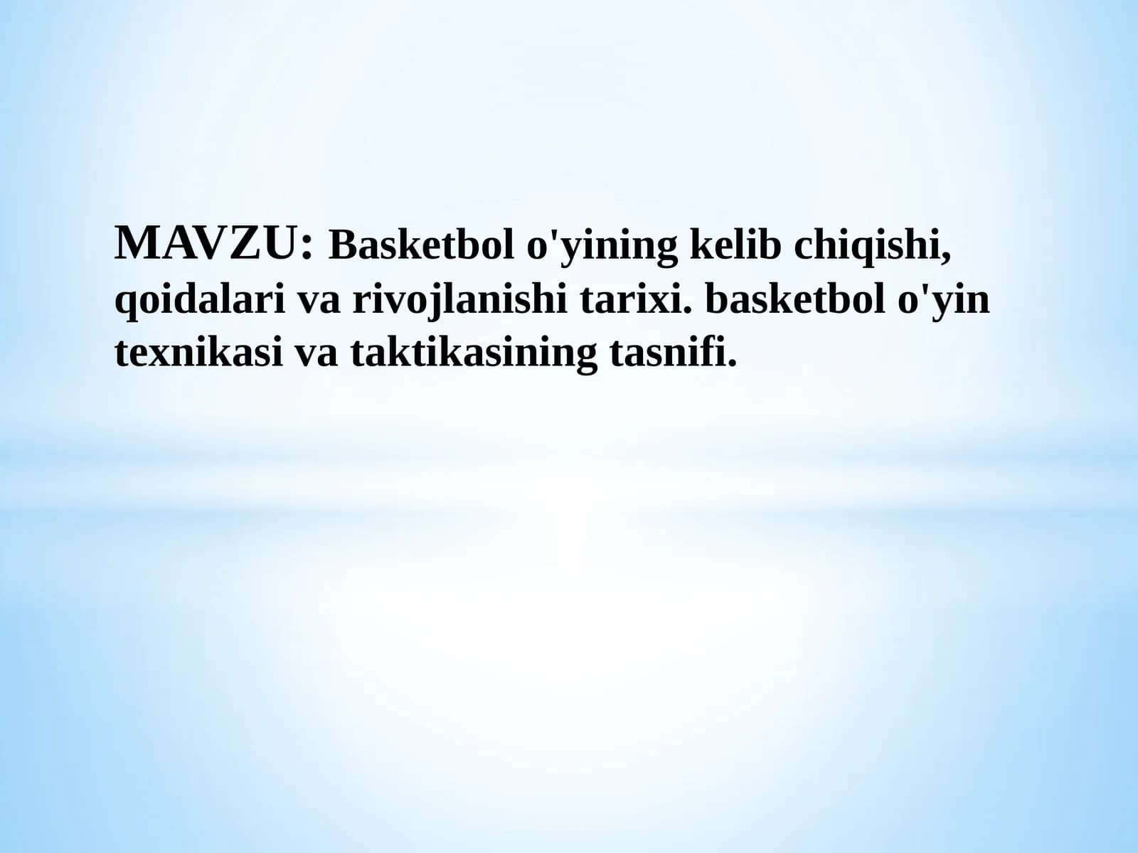 Basketbolo'yining kelibchi qishi, qoidalari va rivojlanishi tarixi