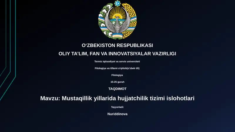 Mustaqillik yillarida hujjatchilik tizimi islohotlari