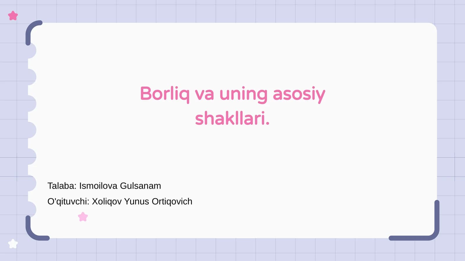 Borliq va uning asosiy shakllari