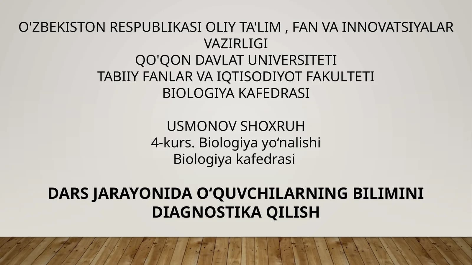 BIOLOGIYA DARSLARIDA O‘QUVCHILARNING BILIMINI DIAGNOSTIKA QILISH