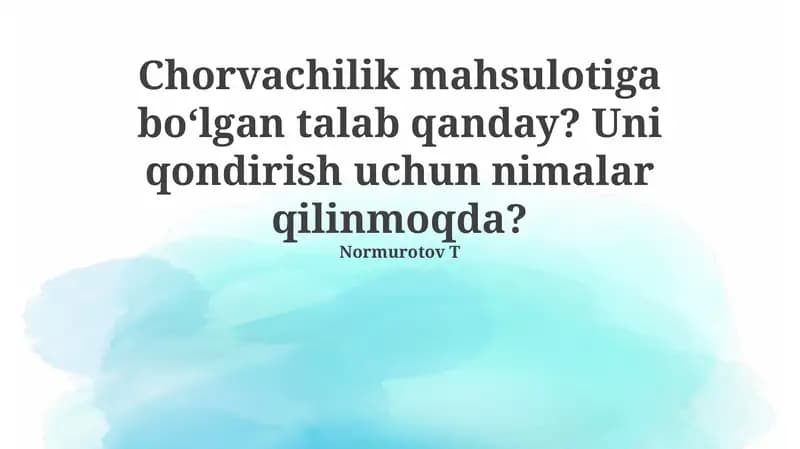 Chorvachilik mahsulotlariga talab va uning omillari