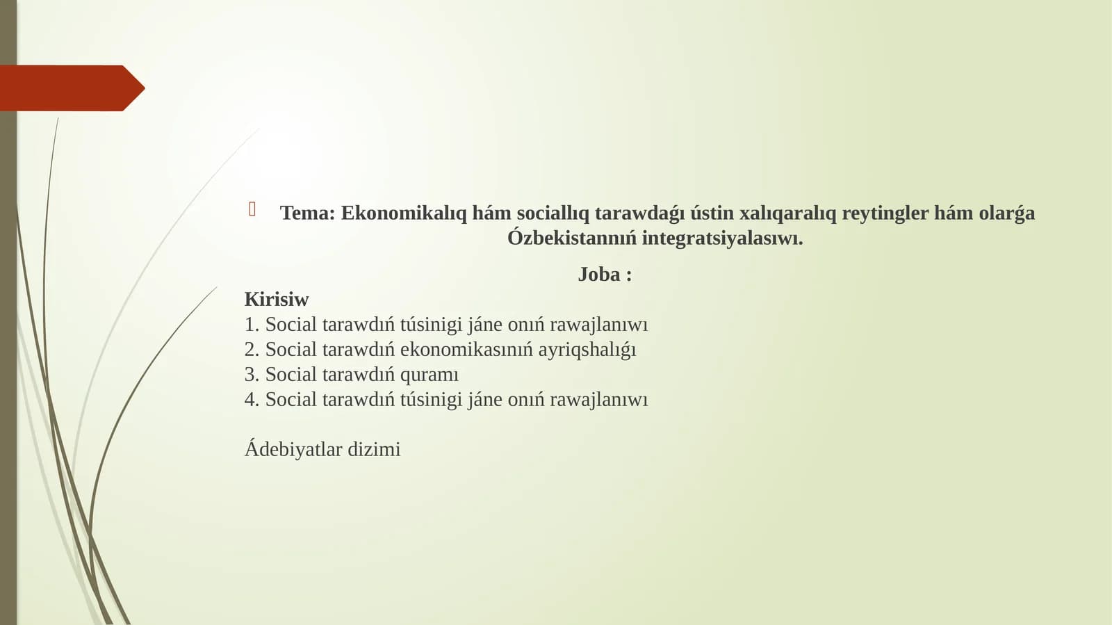 Ekonomikalıq há sociallıq tarawdaǵı ústin xalıqaralıq reytingler há olárǵa Ózbekistannıń integraciyalasıwı