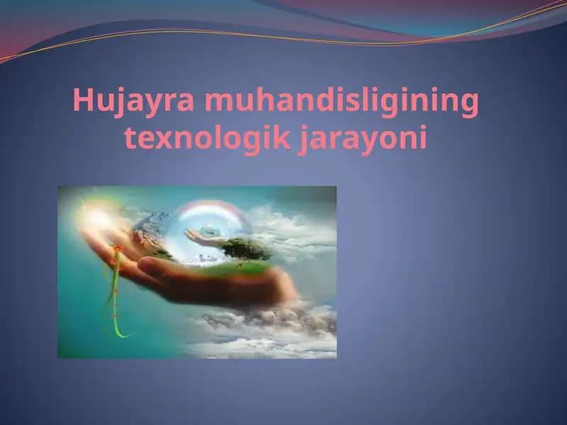 Hujayramuhandisligi texnologik jarayoni