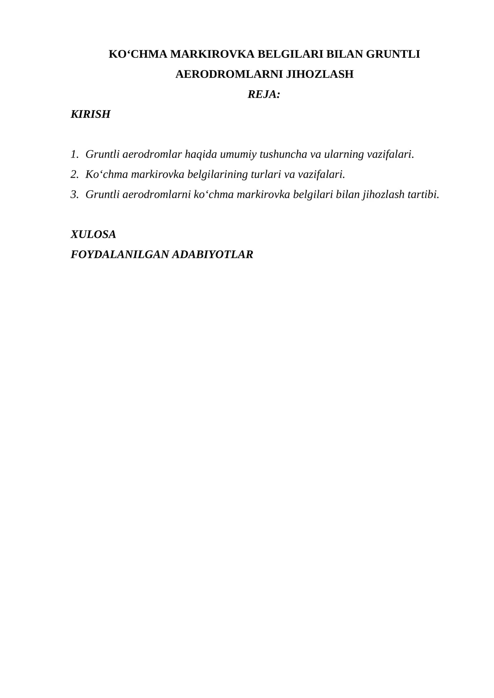 KO‘CHMA MARKIROVKA BELGILARI BILAN GRUNTLI AERODROMLARNI JIHOZLASH