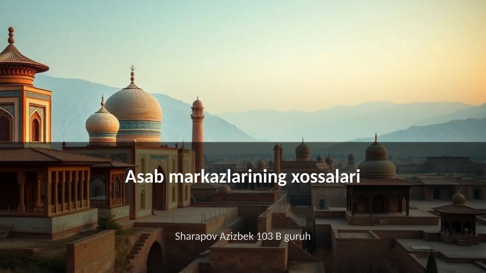 Asab markazlarining xossalari