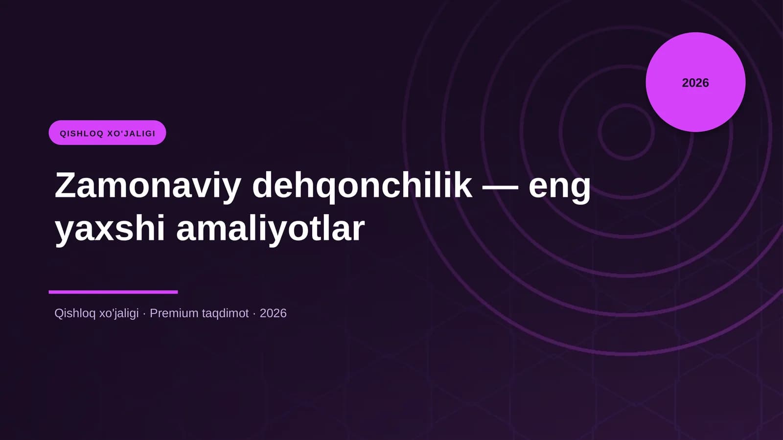Zamonaviy dehqonchilik — eng yaxshi amaliyotlar