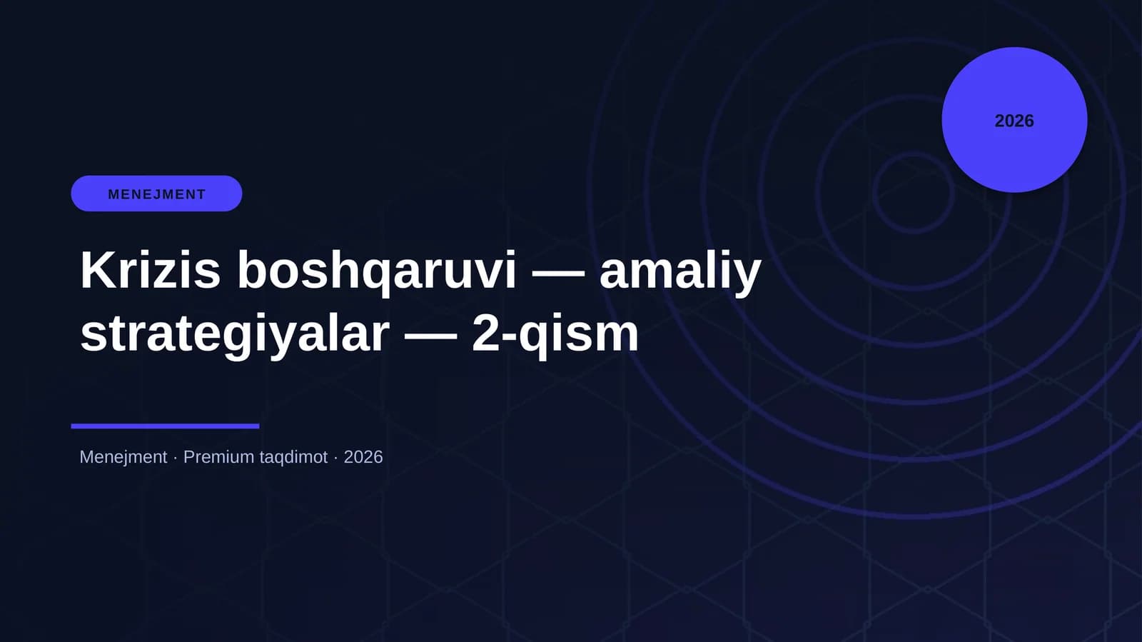 Krizis boshqaruvi — amaliy strategiyalar — 2-qism