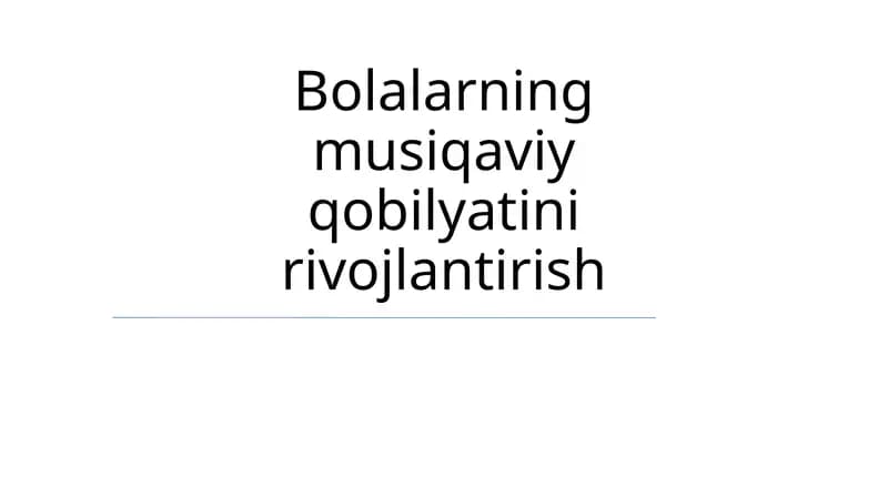 Bolalarning musiqaviy qobilyatini rivojlantirish