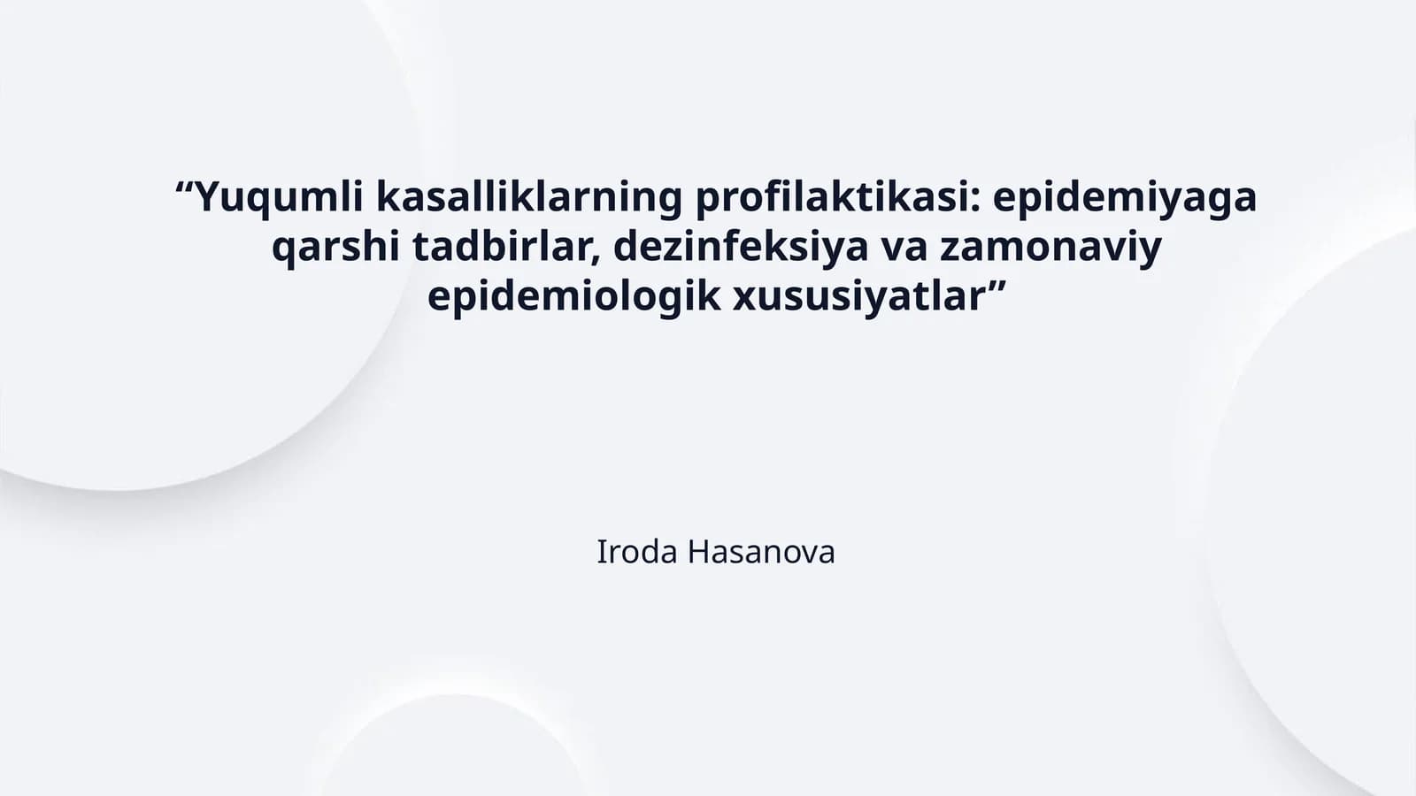 “Yuqumli kasalliklarning profilaktikasi: epidemiyaga qarshi tadbirlar, dezinfeksiya va zamonaviy epidemiologik xususiyatlar”