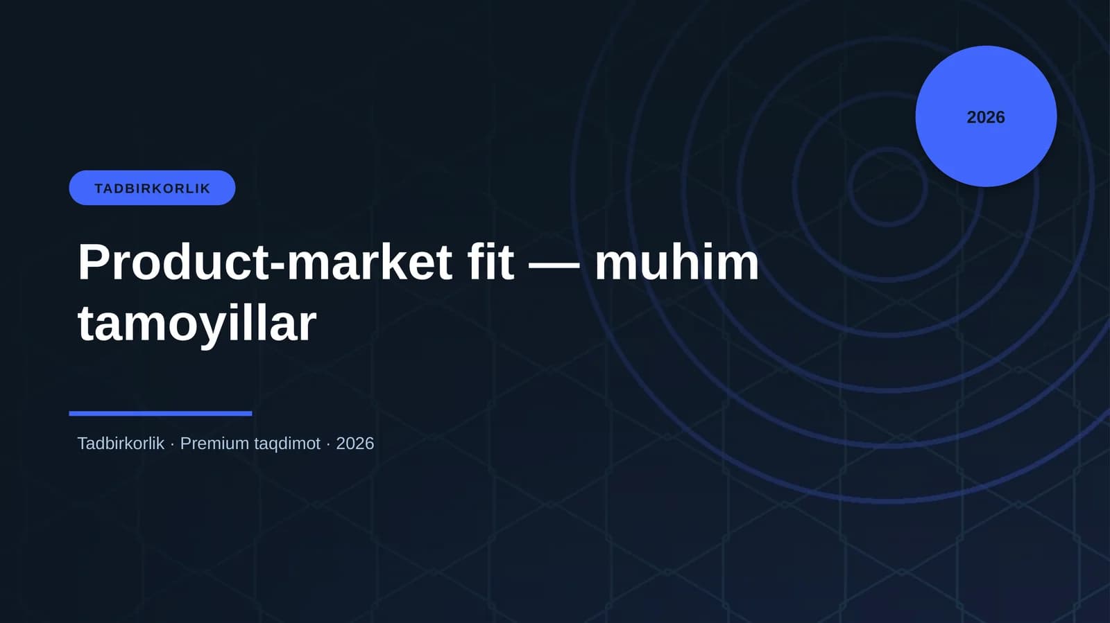 Product-market fit — muhim tamoyillar