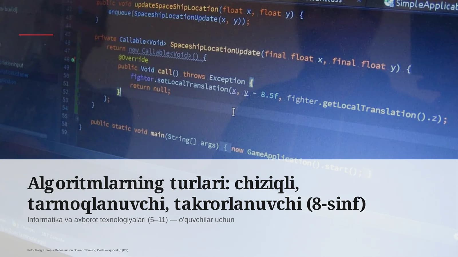 Algoritmlarning turlari: chiziqli, tarmoqlanuvchi, takrorlanuvchi (8-sinf)