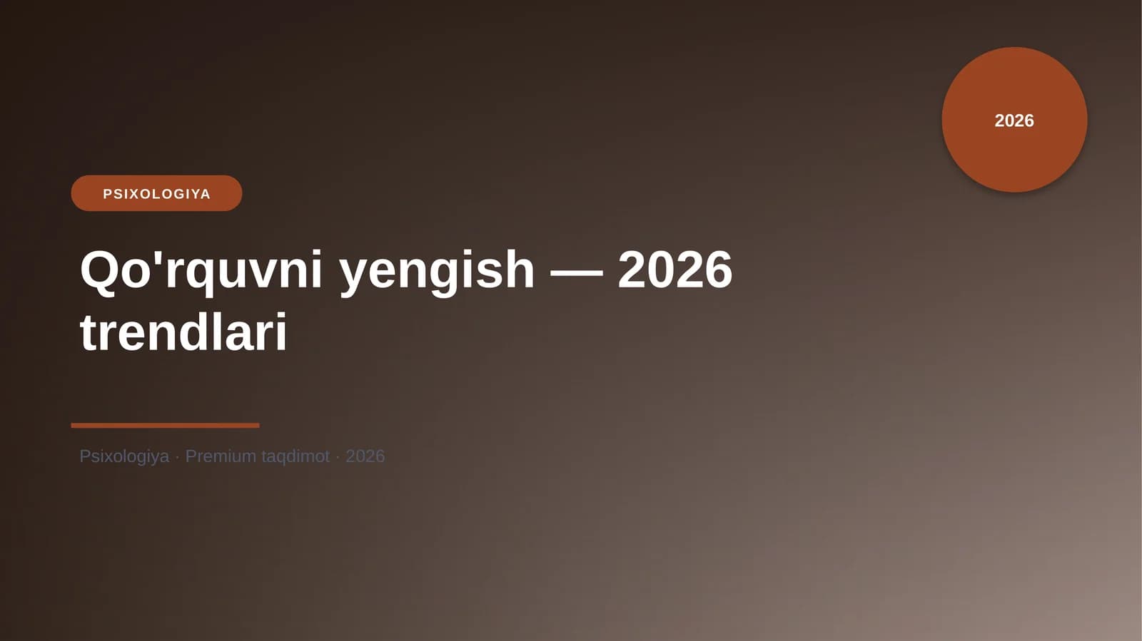 Qo'rquvni yengish — 2026 trendlari
