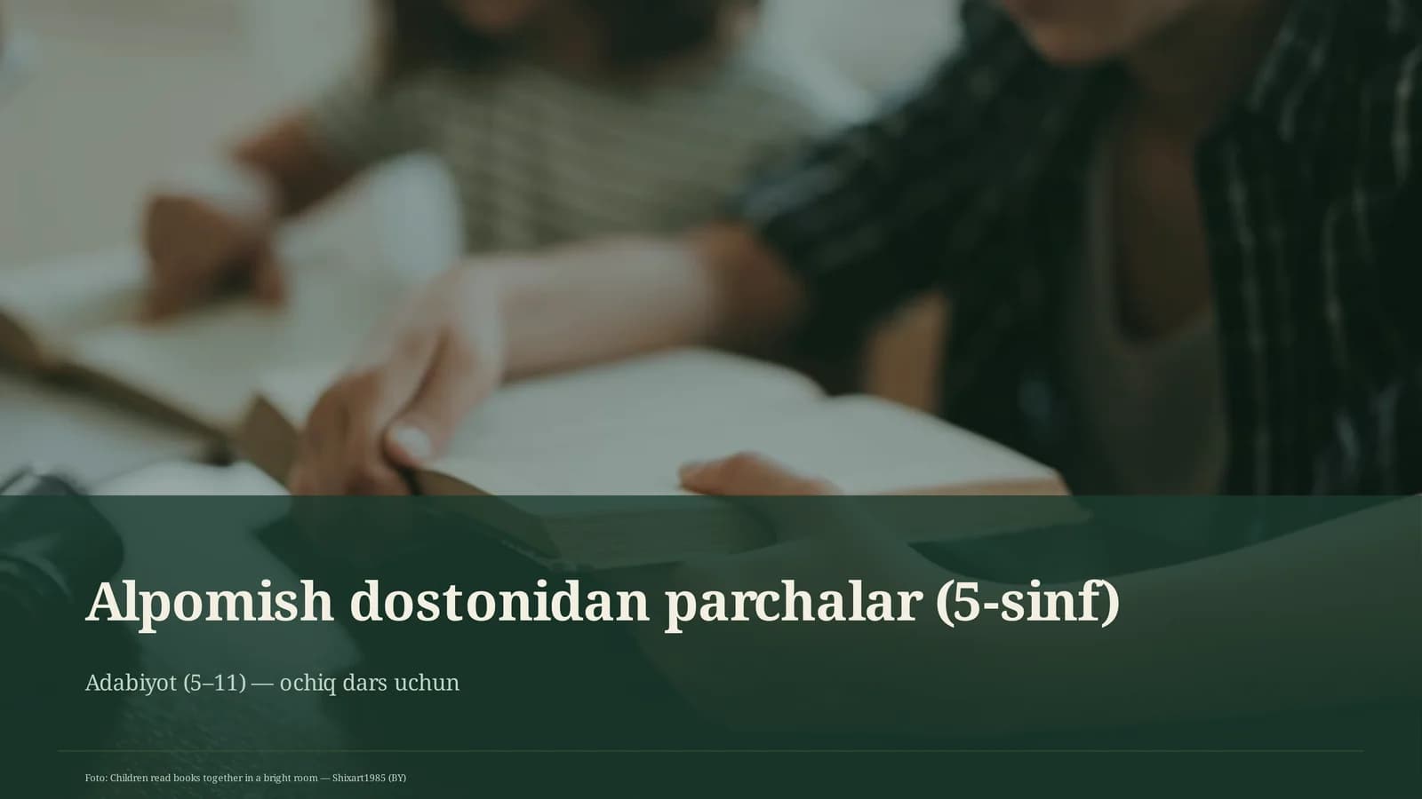 Alpomish dostonidan parchalar (5-sinf)