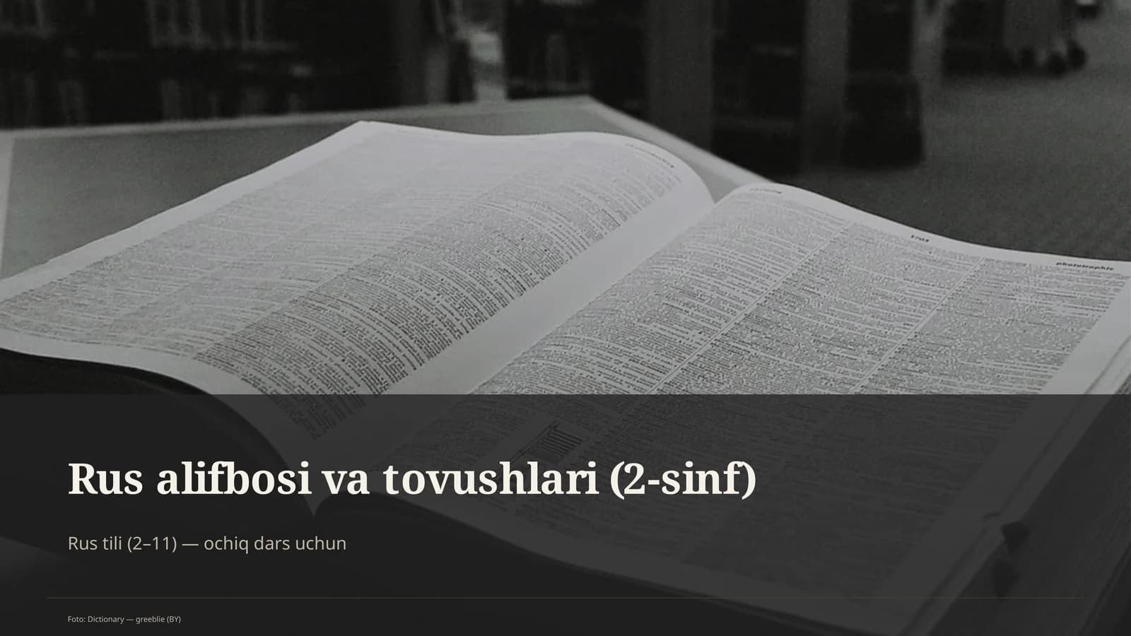 Rus alifbosi va tovushlari (2-sinf)