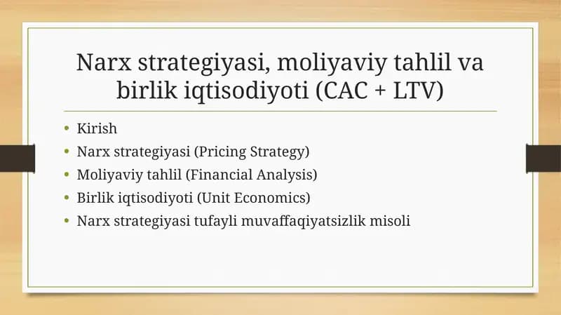 Narx strategiyasi, moliyaviy tahlil va birlik iqtisodiyoti (CAC + LTV)