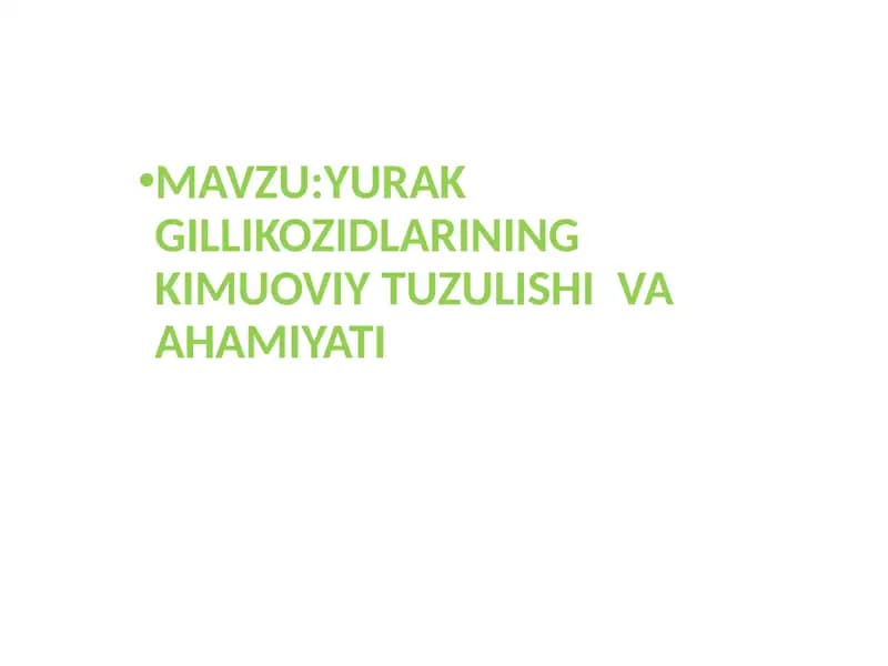YURAK GILLIKOZIDLARINING KIMYOVIY TUZULISHI  VA AHAMIYATI