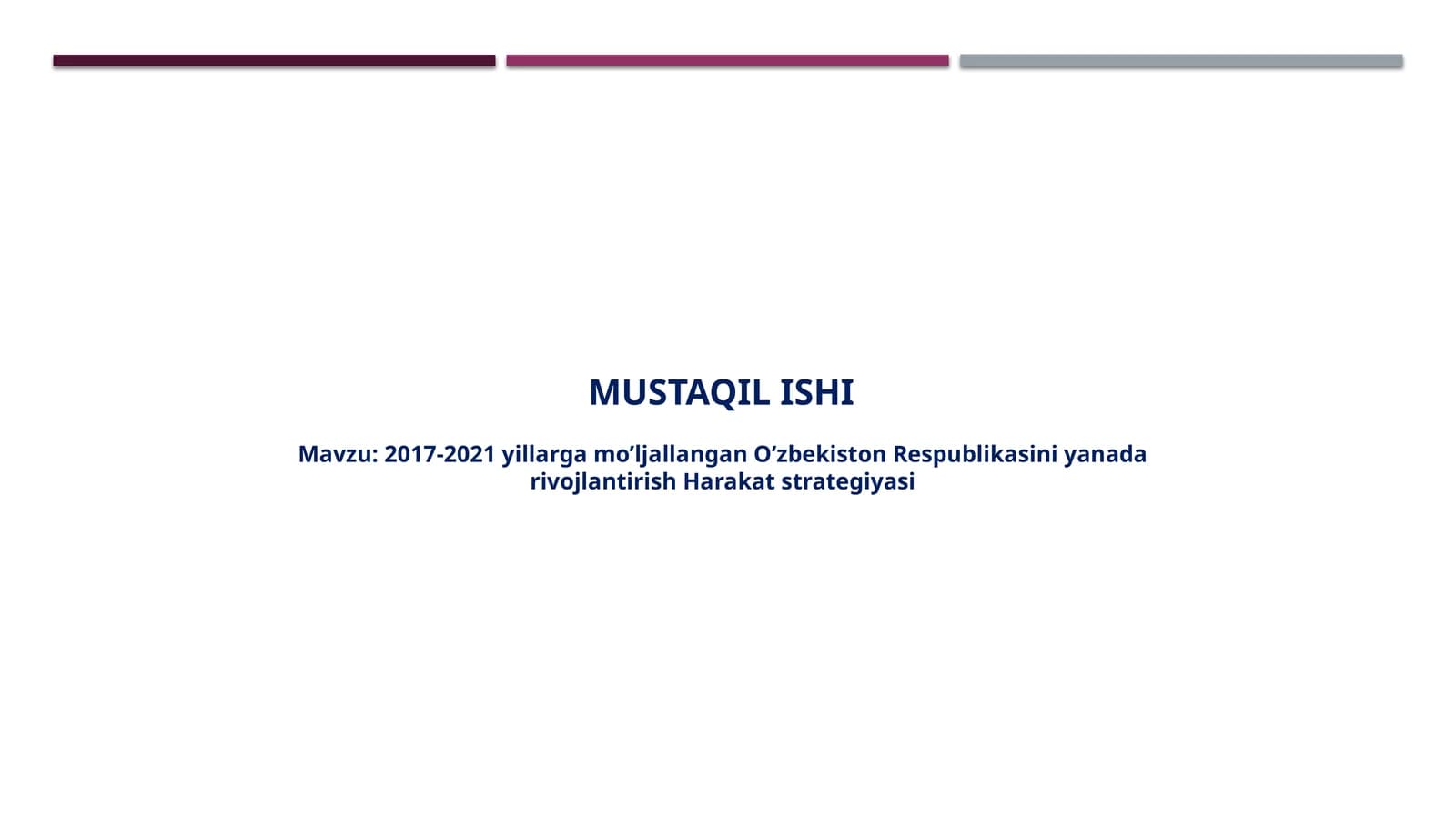 2017-2021 yillarga mo’ljallangan O’zbekiston Respublikasini yanada  rivojlantirish Harakat strategiyasi