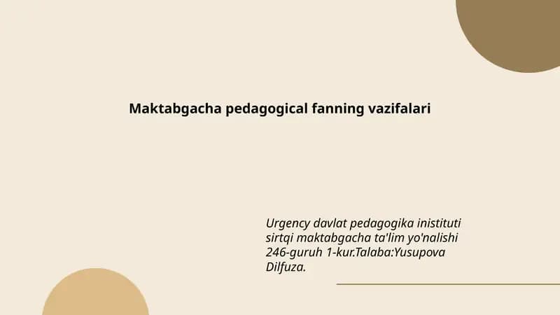 Maktabgacha pedagogical fanning vazifalari