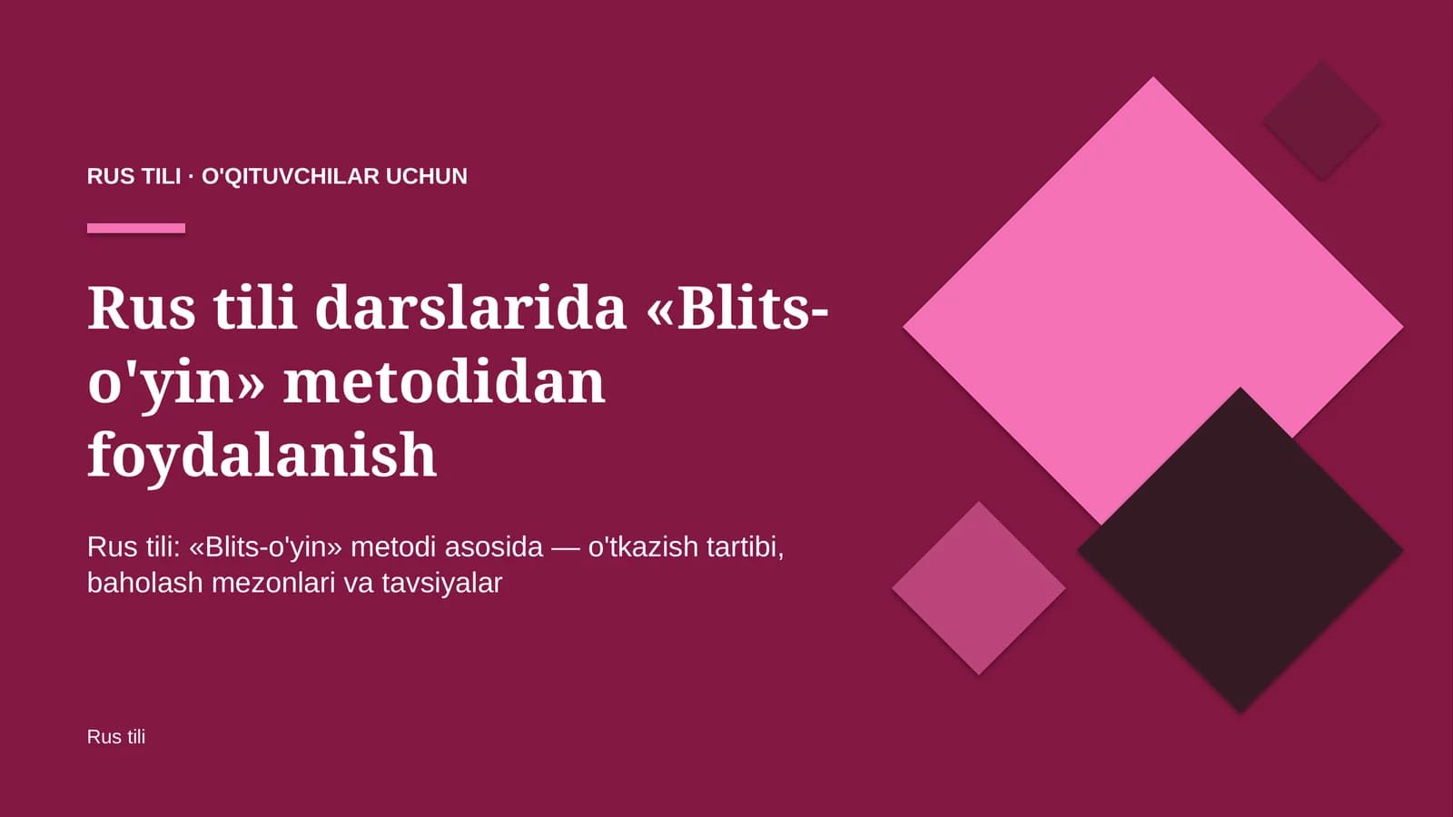 rus tili darslarida blits o'yin metodidan foydalanish 8716