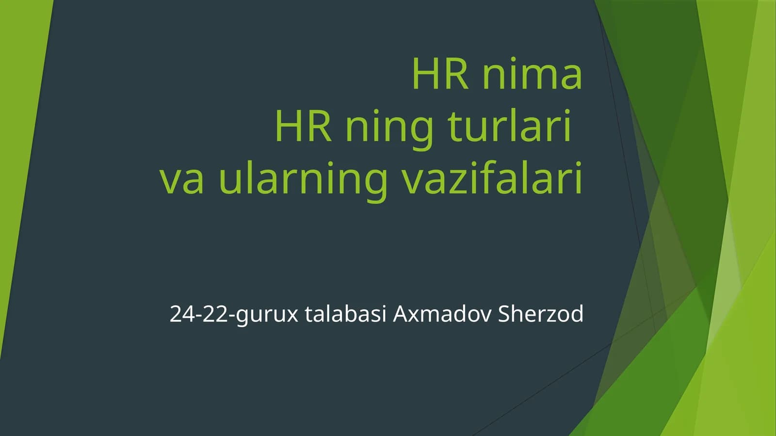 HRning turlari va ularning vazifalari