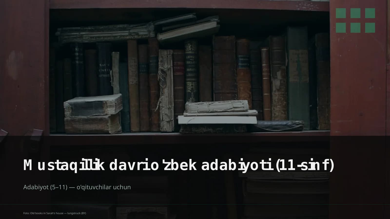 Mustaqillik davri o'zbek adabiyoti (11-sinf)