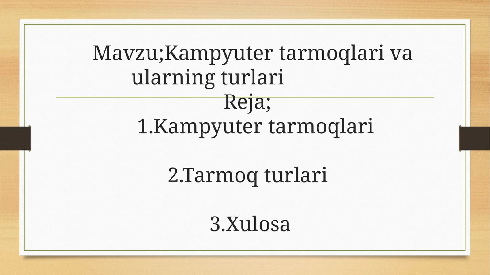 Kampyuter tarmoqlari va ularning turlari