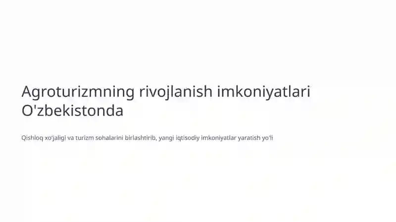 Agroturizmning rivojlanish imkoniyatlari O'zbekistonda