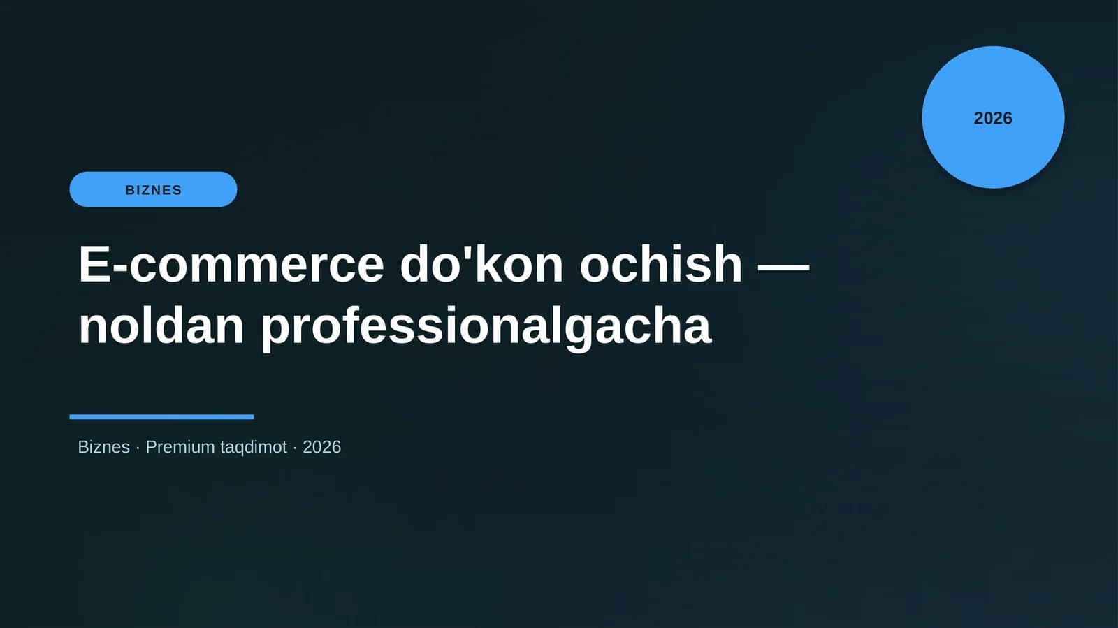 E-commerce do'kon ochish — noldan professionalgacha
