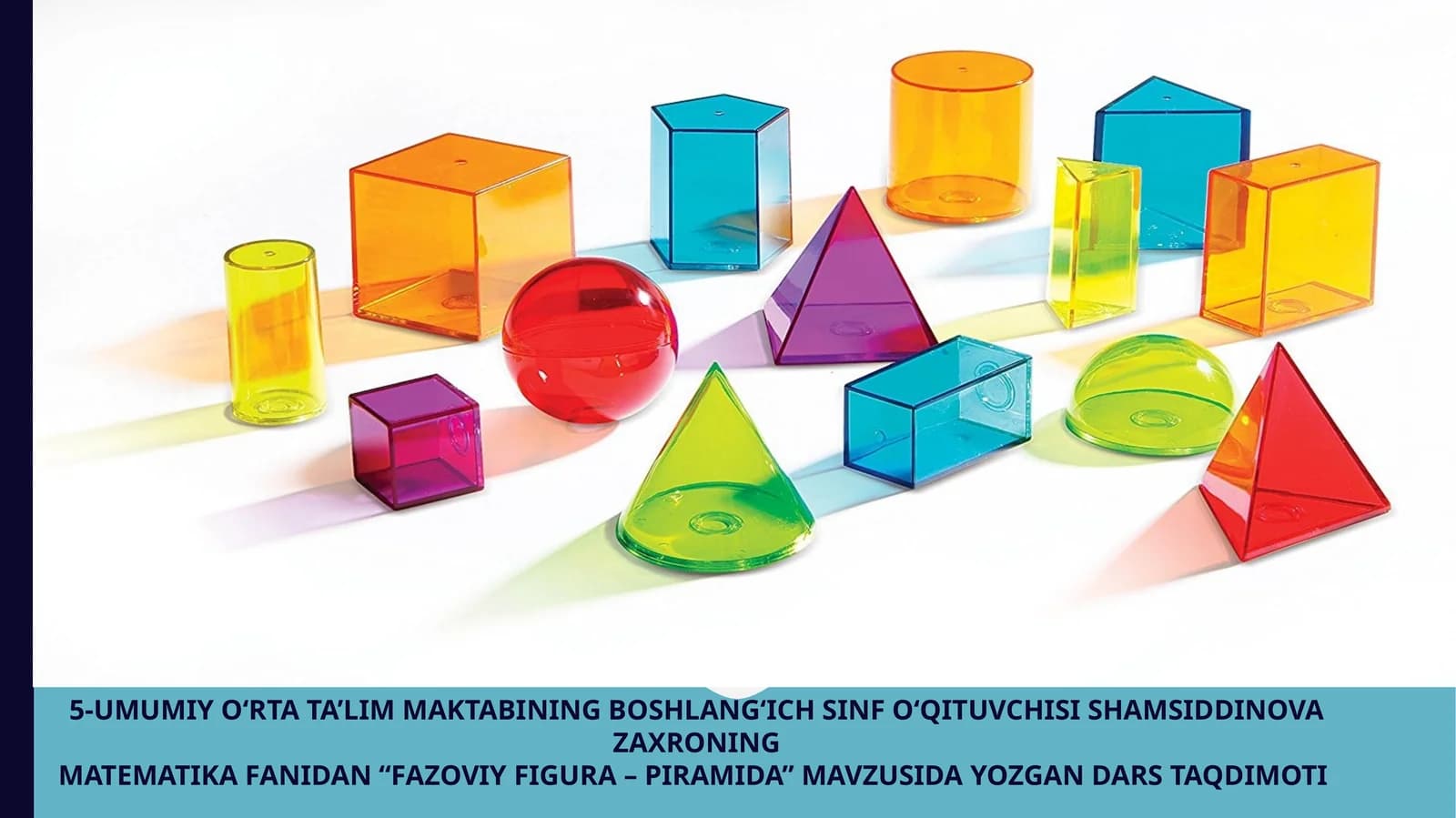 3-sinf Matematika fanidan Fazoviy figura - piramida dars taqdimoti
