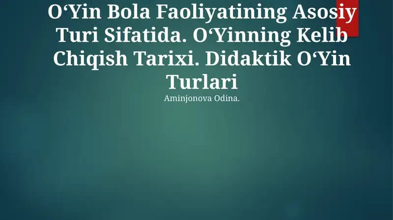 O‘Yin Bola Faoliyatining Asosiy Turi Sifatida