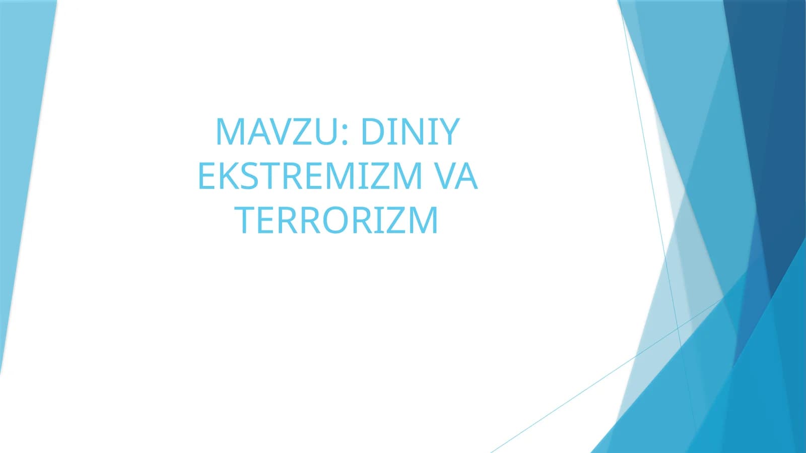 DINIY EKSTREMIZM VA TERRORIZM