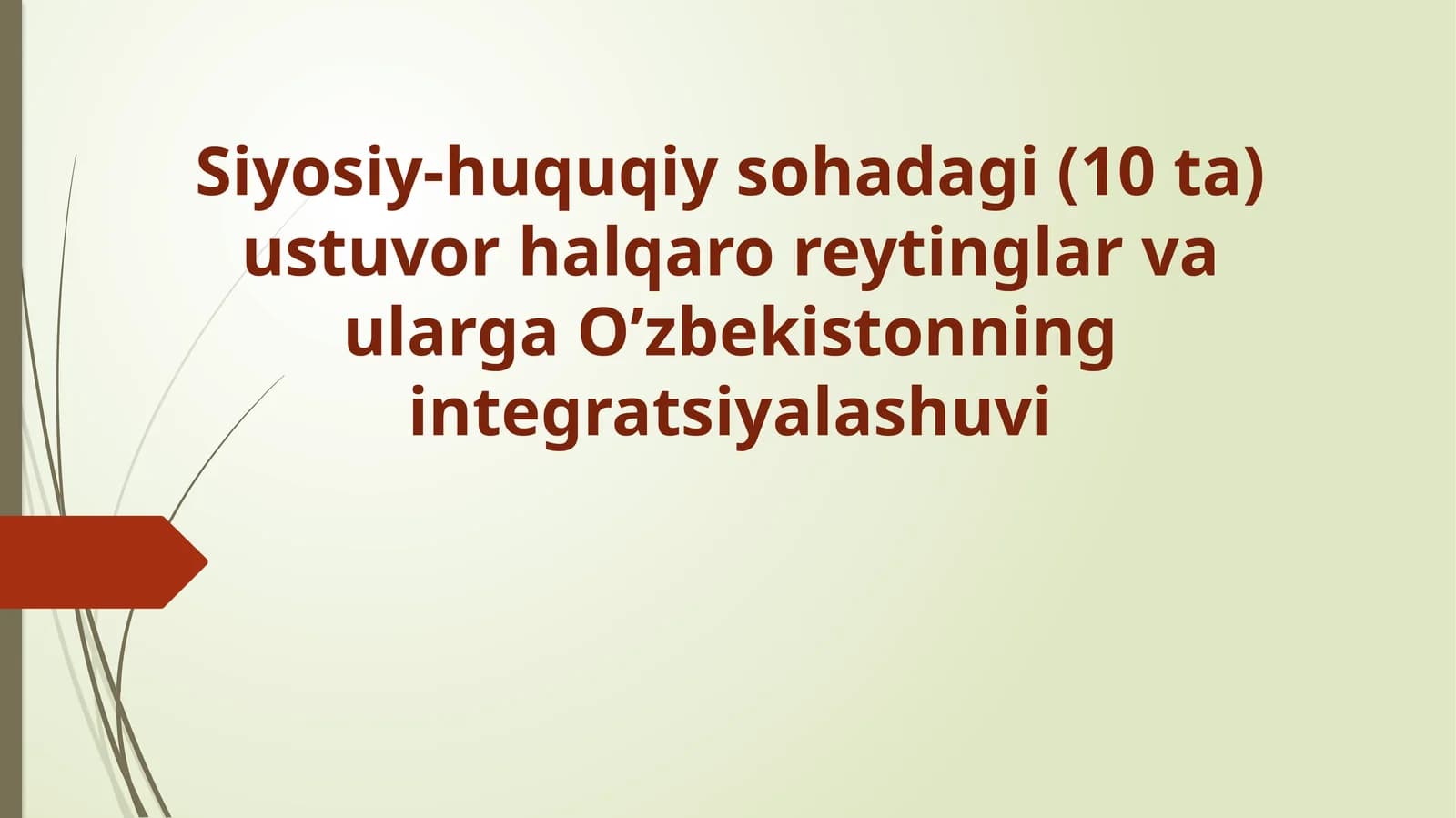 Siyosiy-huquqiy sohadagi ustuvor halqaroreytinglar