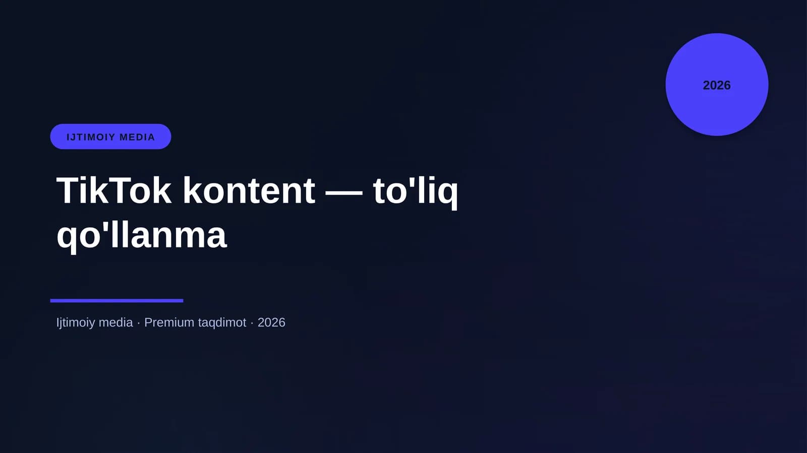 TikTok kontent — to'liq qo'llanma