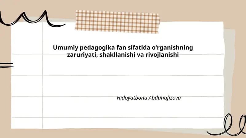 Umumiy Pedagogika Fan Sifatida Oʻrganishning Zaruriyati, Shakllanishi va Rivojlanishi