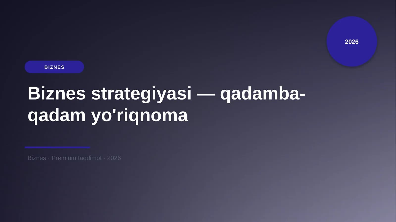 Biznes strategiyasi — qadamba-qadam yo'riqnoma