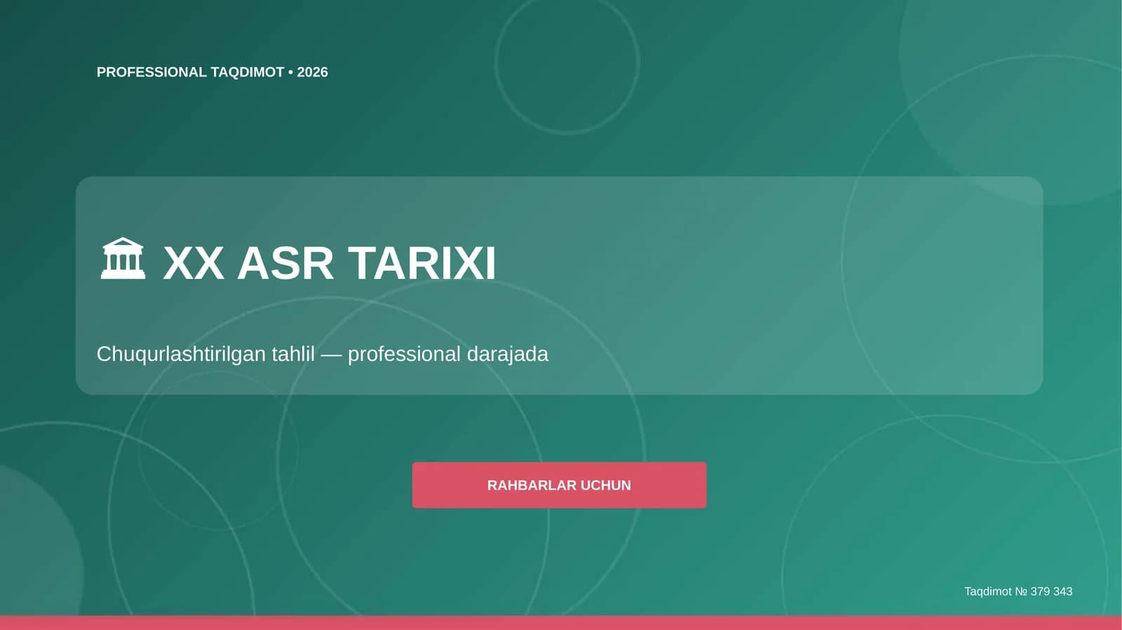 XX asr tarixi: chuqurlashtirilgan tahlil (professional darajada) [rahbarlar uchun]