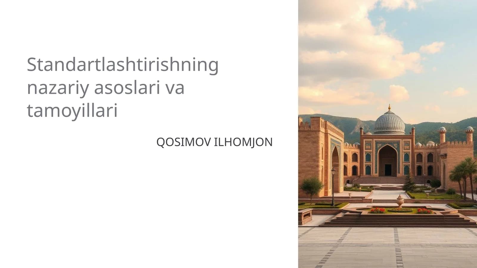 Standartlashtirishning nazariy asoslari va tamoyillari